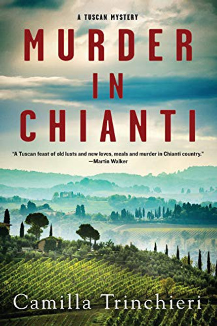 Murder in Chianti (A Tuscan Mystery) front cover by Camilla Trinchieri, ISBN: 1641292857