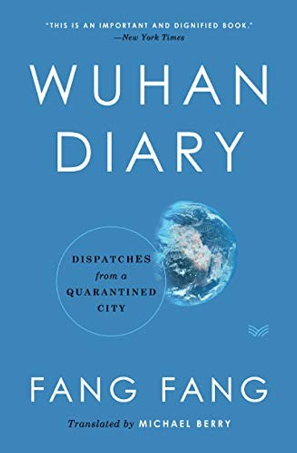 Wuhan Diary: Dispatches from a Quarantined City front cover by Fang Fang,Michael Berry, ISBN: 0063052644