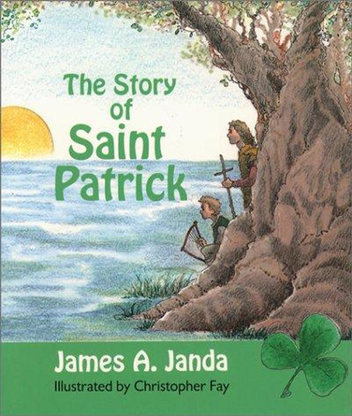 The Story of St. Patrick front cover by J. Janda, ISBN: 0809166232