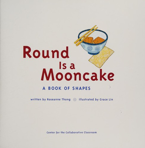 Round Is a Mooncake: A Book of Shapes front cover by Roseanne Thong, ISBN: 1610033345