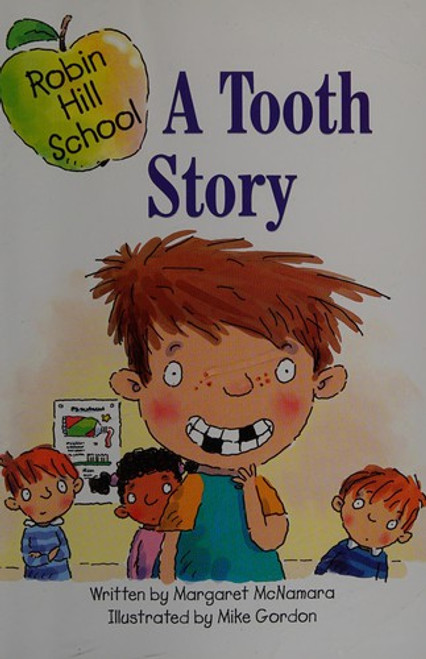 A Tooth Story (Robin Hill School) front cover by Margaret McNamara, ISBN: 0439680808