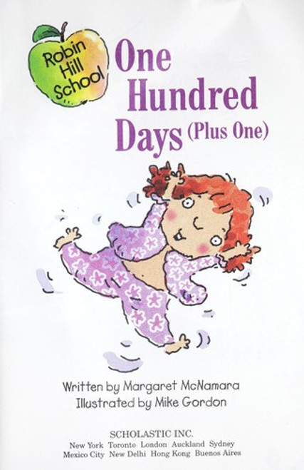 Robin Hill School: One Hundred Days Plus One front cover by McNamara Margaret, ISBN: 0439574625