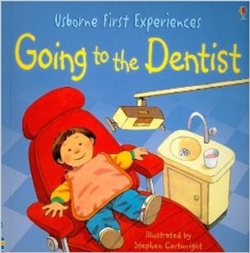 Going to the Dentist (Usborne First Experiences) front cover by Anne Civardi, ISBN: 0439932548