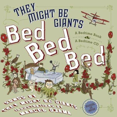 Bed, Bed, Bed (They Might Be Giants) front cover by John Flansburgh, ISBN: 0743250249