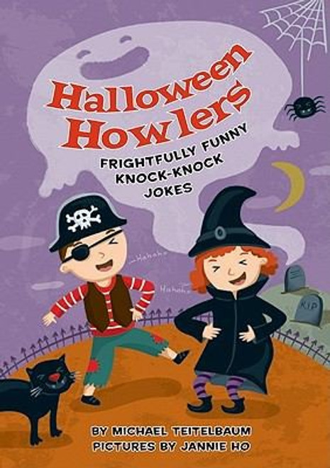 Halloween Howlers: Frightfully Funny Knock-Knock Jokes front cover by Michael Teitelbaum, ISBN: 0061808911