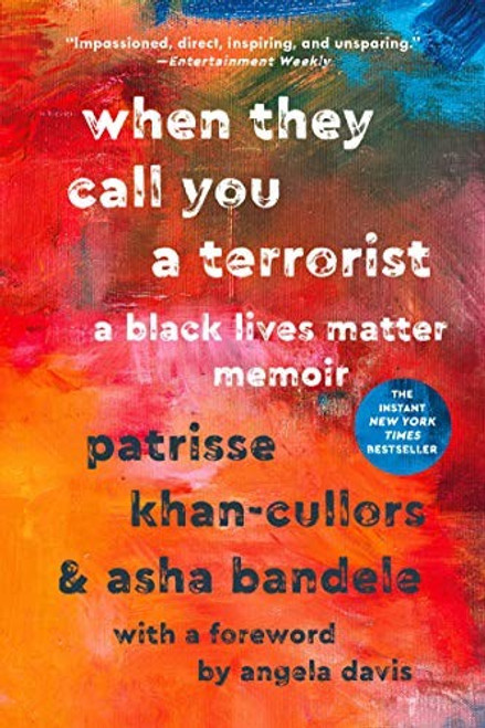 When They Call You a Terrorist: A Black Lives Matter Memoir front cover by Asha Bandele, Patrisse Cullors, ISBN: 1250306906