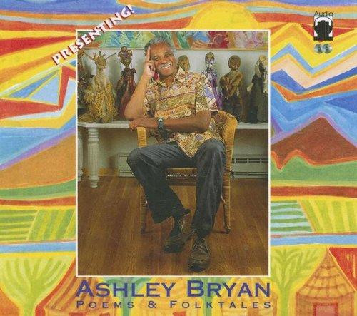 Ashley Bryan: Poems & Folktales front cover by Ashley Bryan, ISBN: 0976193221