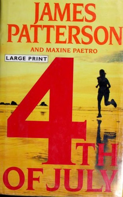 4th Of July (Large Print) front cover by James Patterson, Maxine Paetro, ISBN: 0316058858