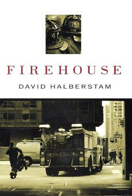 Firehouse front cover by David Halberstam, ISBN: 1401300057