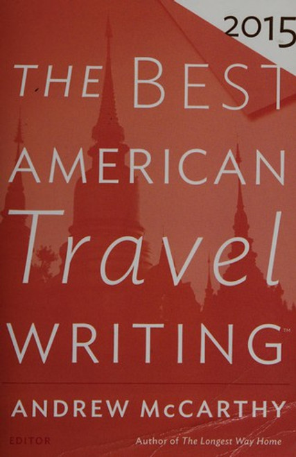 The Best American Travel Writing 2015 front cover by Andrew McCarthy, ISBN: 0544569644
