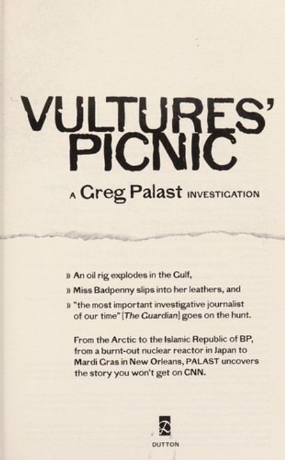 Vultures' Picnic: In Pursuit of Petroleum Pigs, Power Pirates, and High-Finance Carnivores front cover by Greg Palast, ISBN: 0525952071