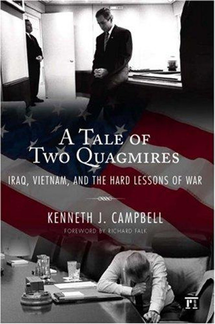 Tale of Two Quagmires (International Studies Intensives) front cover by Kenneth J. Campbell, ISBN: 159451352X
