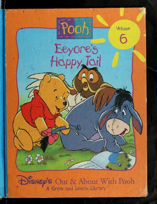 Eeyore's Happy Tail 6 Disney's Out & About With Pooh front cover by Ronald Kidd, ISBN: 1885222602