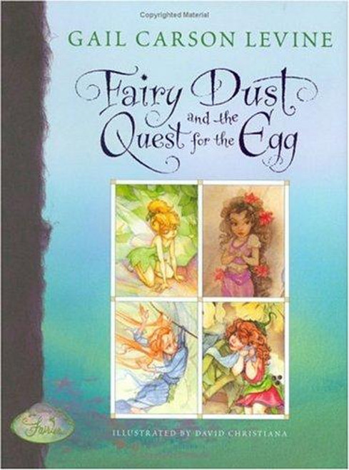 Fairy Dust and the Quest for the Egg front cover by Gail Carson Levine, ISBN: 0786834919