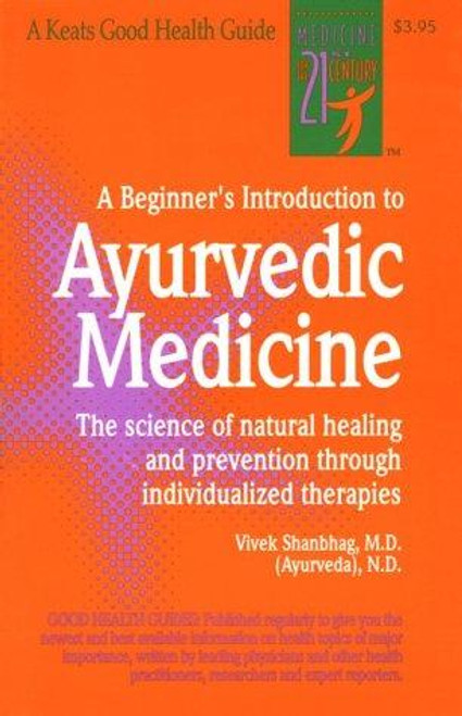 A Beginner's Introduction to Ayurvedic Medicine front cover by Vivek Shanbhag, ISBN: 0879836040
