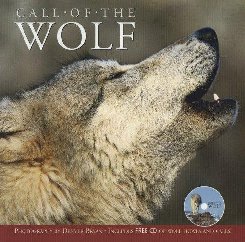 Call Of The Wolf (with CD) front cover by Denver Bryan, ISBN: 1595431543