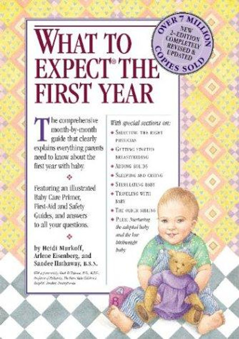 What to Expect the First Year 2nd Edition front cover by Heidi Murkoff, Sandee Hathaway, Arlene Eisenberg, ISBN: 0761129588