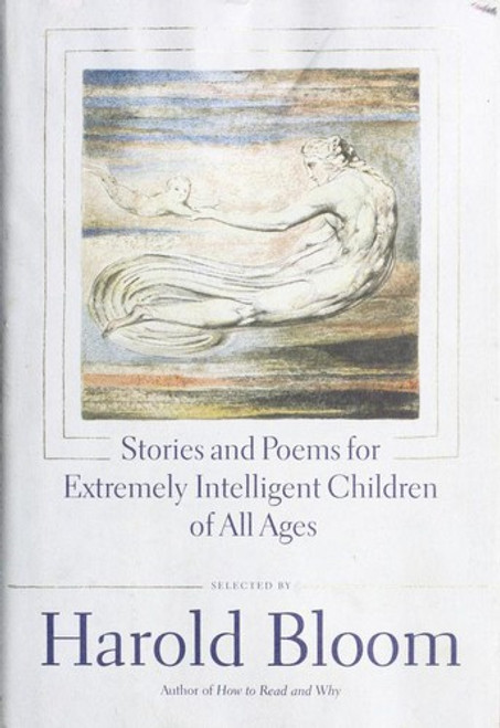 Stories and Poems for Extremely Intelligent Children of All Ages front cover by Harold Bloom, ISBN: 0684868733