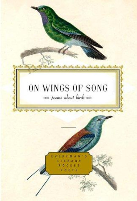 On Wings of Song: Poems About Birds (Everyman's Library Pocket Poets Series) front cover by J.D. McClatchy, ISBN: 0375407499