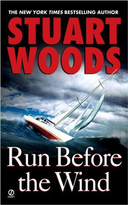 Run Before the Wind front cover by Stuart Woods, ISBN: 045121594X