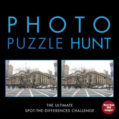 Photo Puzzle Hunt: the Ultimate Spot-The-Differences Challenge front cover by Christine Reguigne, ISBN: 1402751788