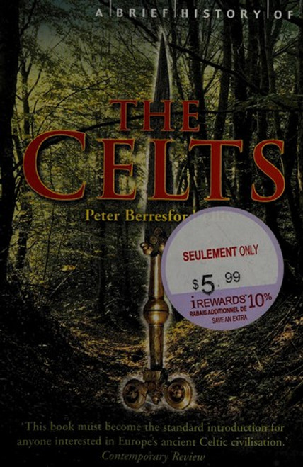 A Brief History of the Celts front cover by Peter Berresford Ellis, ISBN: 1841197904