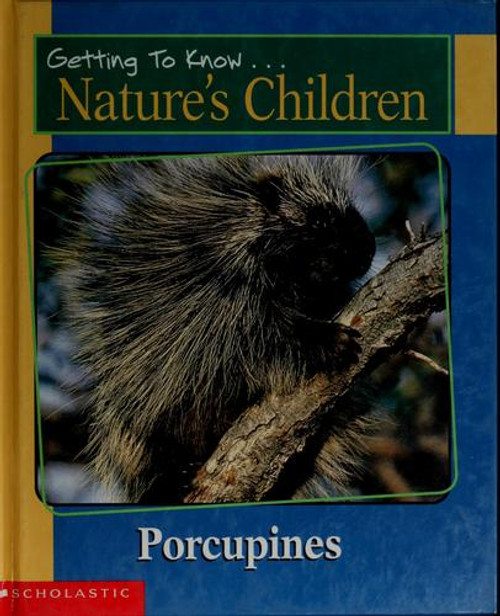 Getting to Know Nature's Children: Porcupines / Grizzly Bears front cover by Laima Dingwall, ISBN: 0717266842