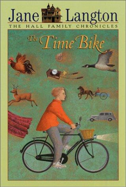 The Time Bike (6 Hall Family Chronicles) front cover by Jane Langton, ISBN: 0064407926