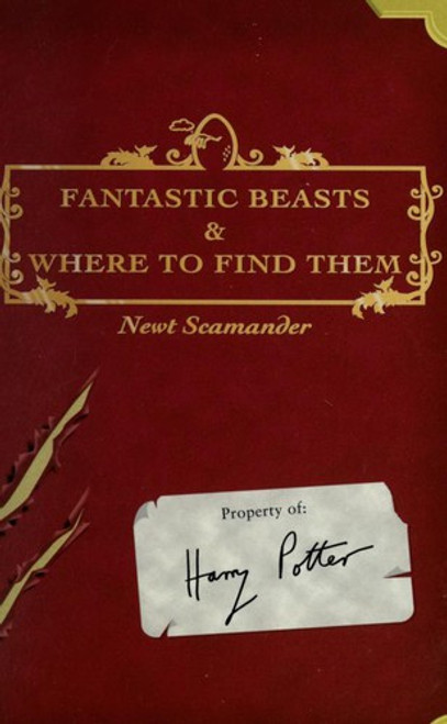 Fantastic Beasts and Where to Find Them front cover by J. K. Rowling, Newt Scamander, ISBN: 0439295017