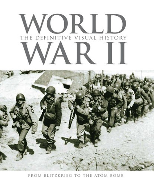 World War II: The Definitive Visual History front cover by Richard Holmes, ISBN: 0756642787