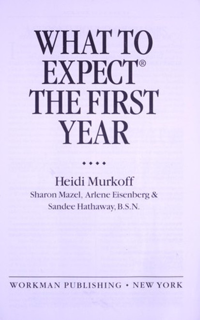What to Expect When You're Expecting: 4th Edition front cover by Heidi Murkoff, Sharon Mazel, ISBN: 0761148574
