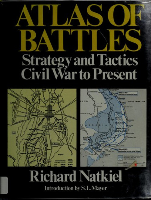 Atlas of Battles : Strategy and Tactics, Civil War to present front cover by Richard Natkiel, ISBN: 0517442868