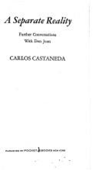 A Separate Reality: Further Conversations with Don Juan front cover by Carlos Castaneda, ISBN: 0671781707