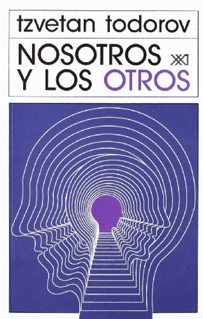 Nosotros y los otros: Reflexión sobre la diversidad humana (Spanish Edition) front cover by Tzvetan Todorov, ISBN: 9682316553