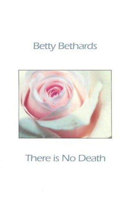 There Is No Death front cover by Betty Bethards, ISBN: 0918915279