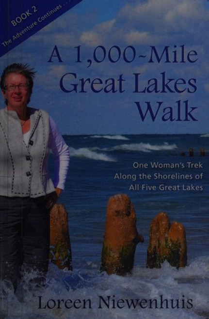 A 1,000-Mile Great Lakes Walk front cover by Loreen Niewenhuis, ISBN: 1933987219