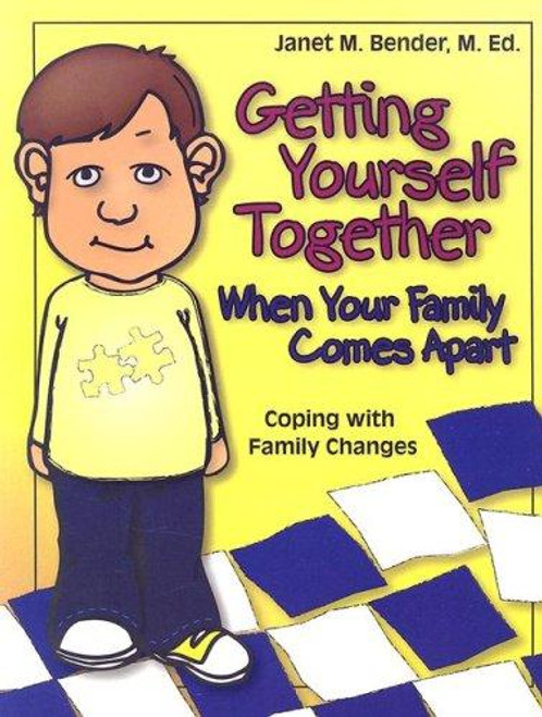 Getting Yourself Together front cover by Janet M Bender, ISBN: 1931636281