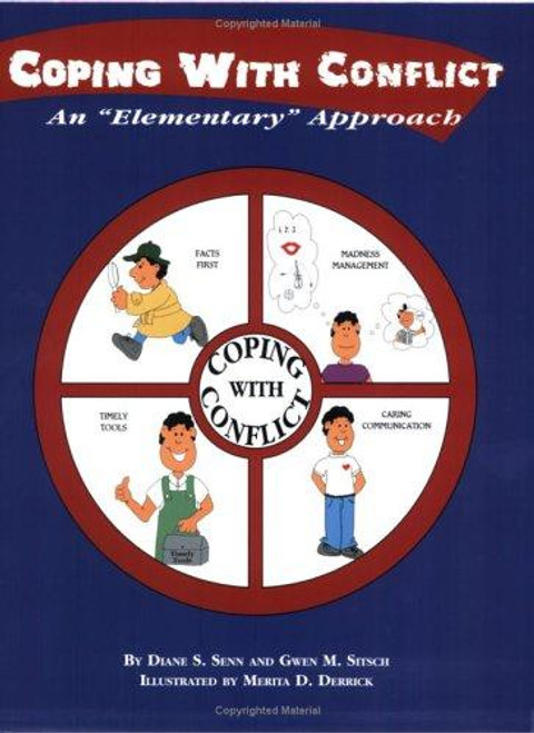 Coping with Conflict An Elementary Approach front cover by diane-s-senn-kimberly-grummond-gwen-m-sitsch, ISBN: 1889636002