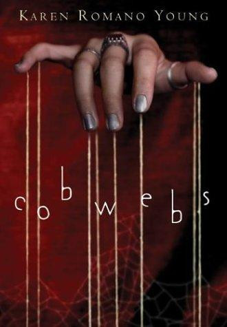 Cobwebs front cover by Karen Romano Young, ISBN: 0060297611