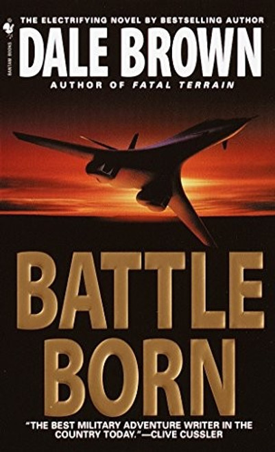 Battle Born front cover by Dale Brown, ISBN: 0553580035