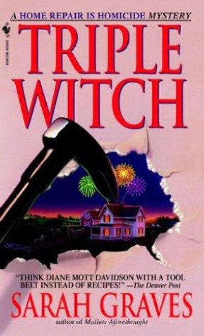 Triple Witch: A Home Repair is Homicide Mystery front cover by Sarah Graves, ISBN: 0553578588