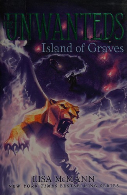 Island of Graves 6 The Unwanteds front cover by Lisa McMann, ISBN: 1442493356