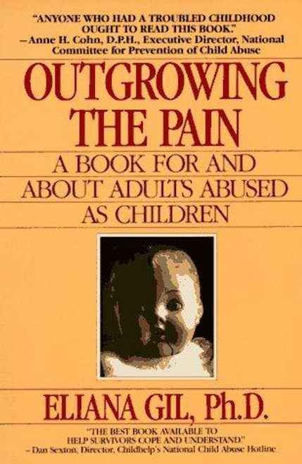 Outgrowing the Pain: A Book for and About Adults Abused As Children front cover by Eliana Gil, ISBN: 0440500060