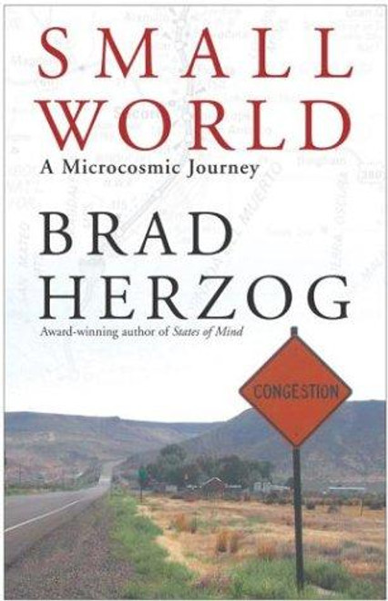 Small World: A Microcosmic Journey front cover by Brad Herzog, ISBN: 0743464702