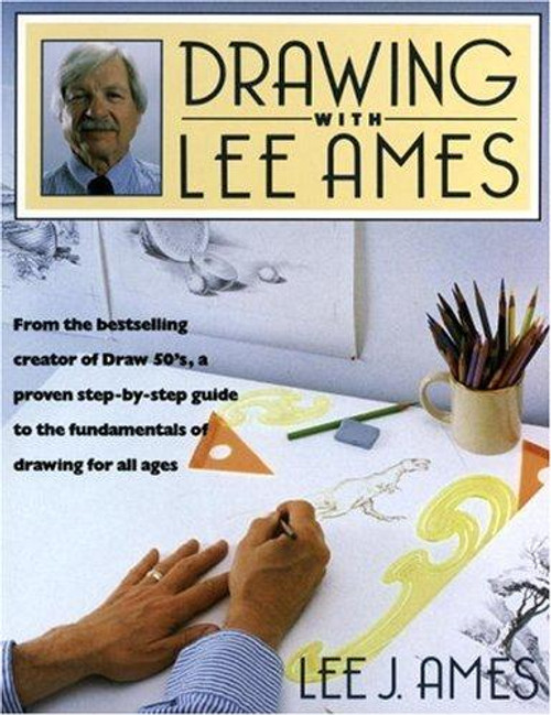 Drawing with Lee Ames front cover by Lee J. Ames, ISBN: 0385237014