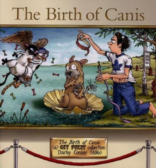 The Birth of Canis: A Get Fuzzy Collection front cover by Darby Conley, ISBN: 1449427766