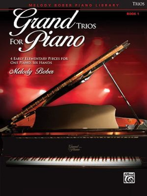 Grand Trios for Piano, Bk 1: 4 Early Elementary Pieces for One Piano, Six Hands front cover, ISBN: 0739079328