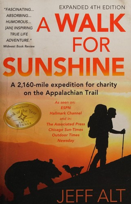 A Walk for Sunshine: A 2,160 Mile Expedition for Charity on the Appalachian Trail front cover by Jeff Alt, ISBN: 0825307767