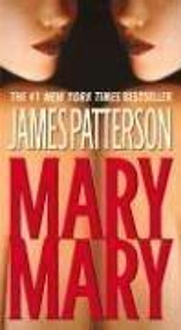 Mary, Mary (Alex Cross) front cover by James Patterson, ISBN: 0446619035
