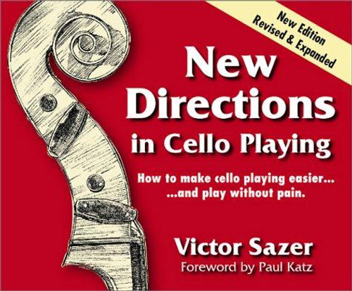 New Directions in Cello Playing front cover by Victor Sazer, ISBN: 0944810039